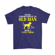 Cane corso Gift, Never underestimate an old man with a Cane corso, Grandpa tee, Unisex T-shirt, Grandfather gift, Grandfather t-shirt