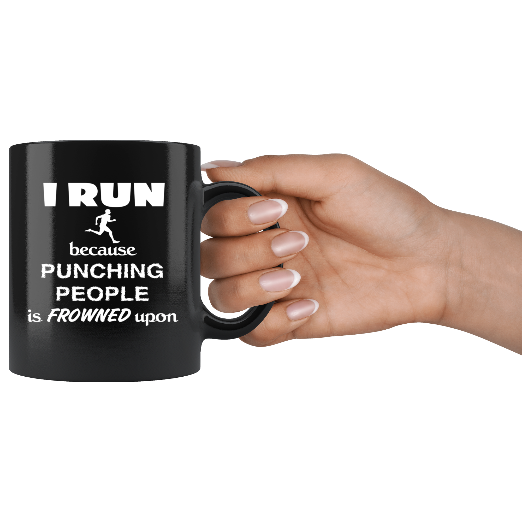 Running I run because punching people is frowned upon Gift, Christmas, Birthday Present for Running enthusiast Black Mug