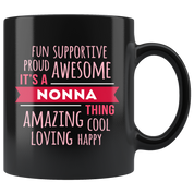 Mother's Day Gift Fun supportive proud awesome amazing cool loving happy it's a nonna thing Gift Ideas for Grandma Birthday Mug 11oz Black