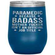 Paramedic Gift, Paramedic badass, 12oz Vacuum Tumbler, Travel mug, Coffee Tumbler, Present for Paramedic Colleague