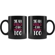 Funny Wrestling Mug - Yeah girls can wrestle too- 11 Oz Black Ceramic Mug - Unique Gift Idea