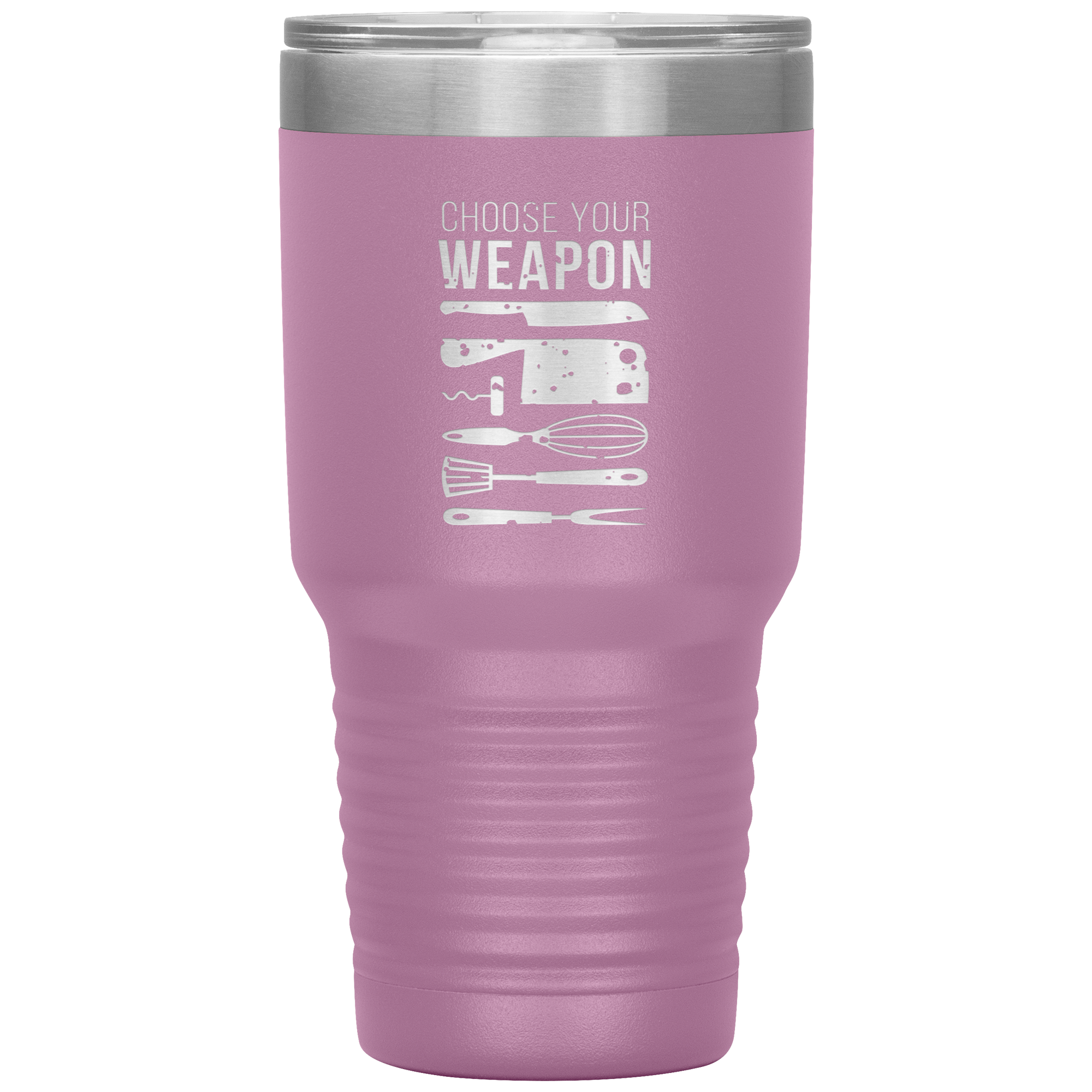 Choose your weapon 30oz Tumbler