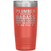 Personalizable Plumber Gift, Plumber badass, 20oz Tumbler, Travel mug, Coffee Tumbler, Present for Plumber Colleague