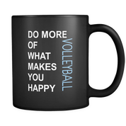 Do more of what makes you happy Volleyball