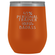 Personal Trainer Gift, 49% Personal Trainer, Badass, 12oz Tumbler, Travel mug, Coffee Tumbler, Present for Personal Trainer Colleague
