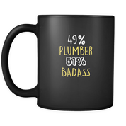 49% Plumber 51% Badass