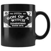 Funny mug - Son of a witch Ouija Mug 11oz Black