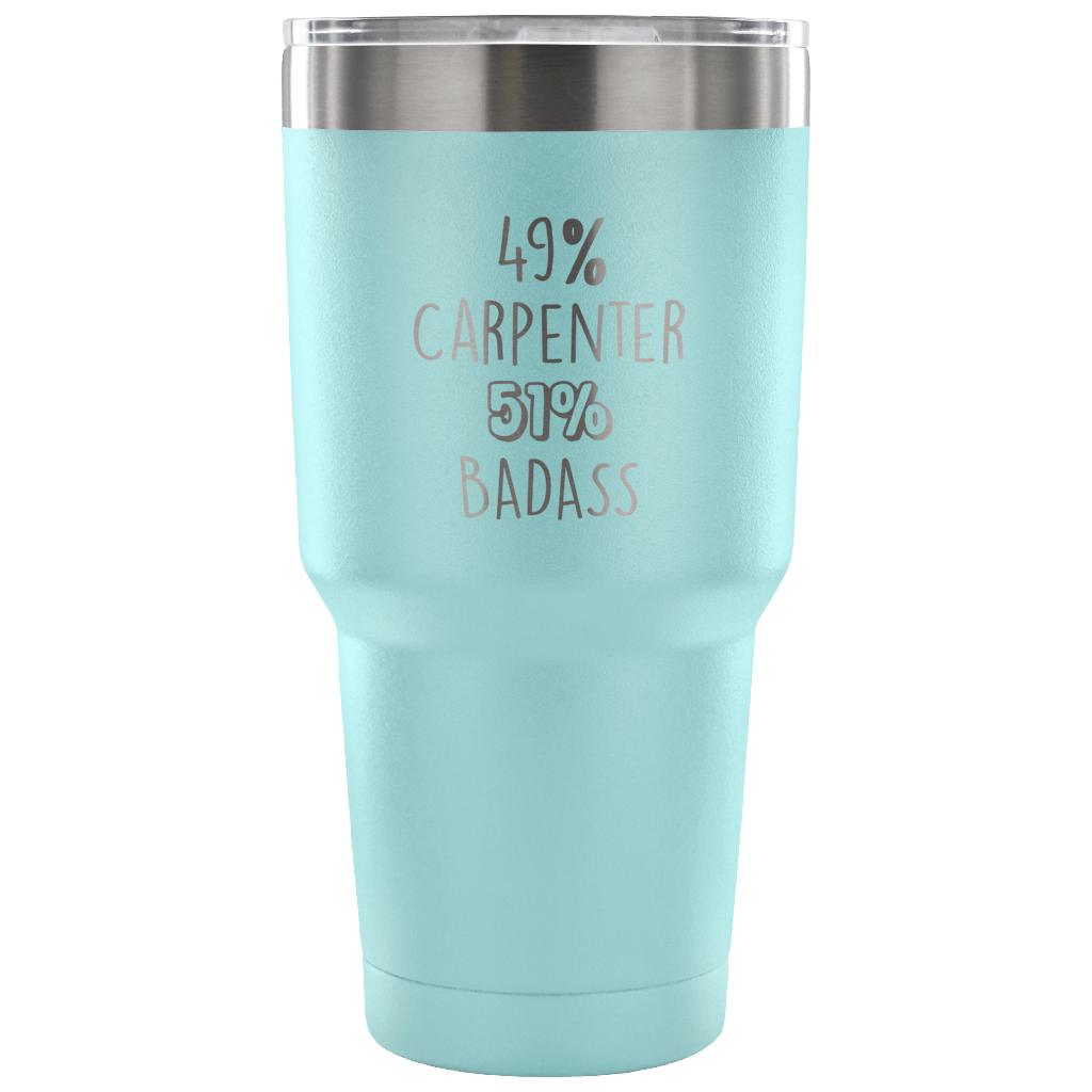 49% Carpenter, Badass Tumbler 30oz