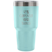 49% Carpenter, Badass Tumbler 30oz
