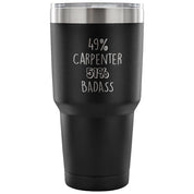 49% Carpenter, Badass Tumbler 30oz