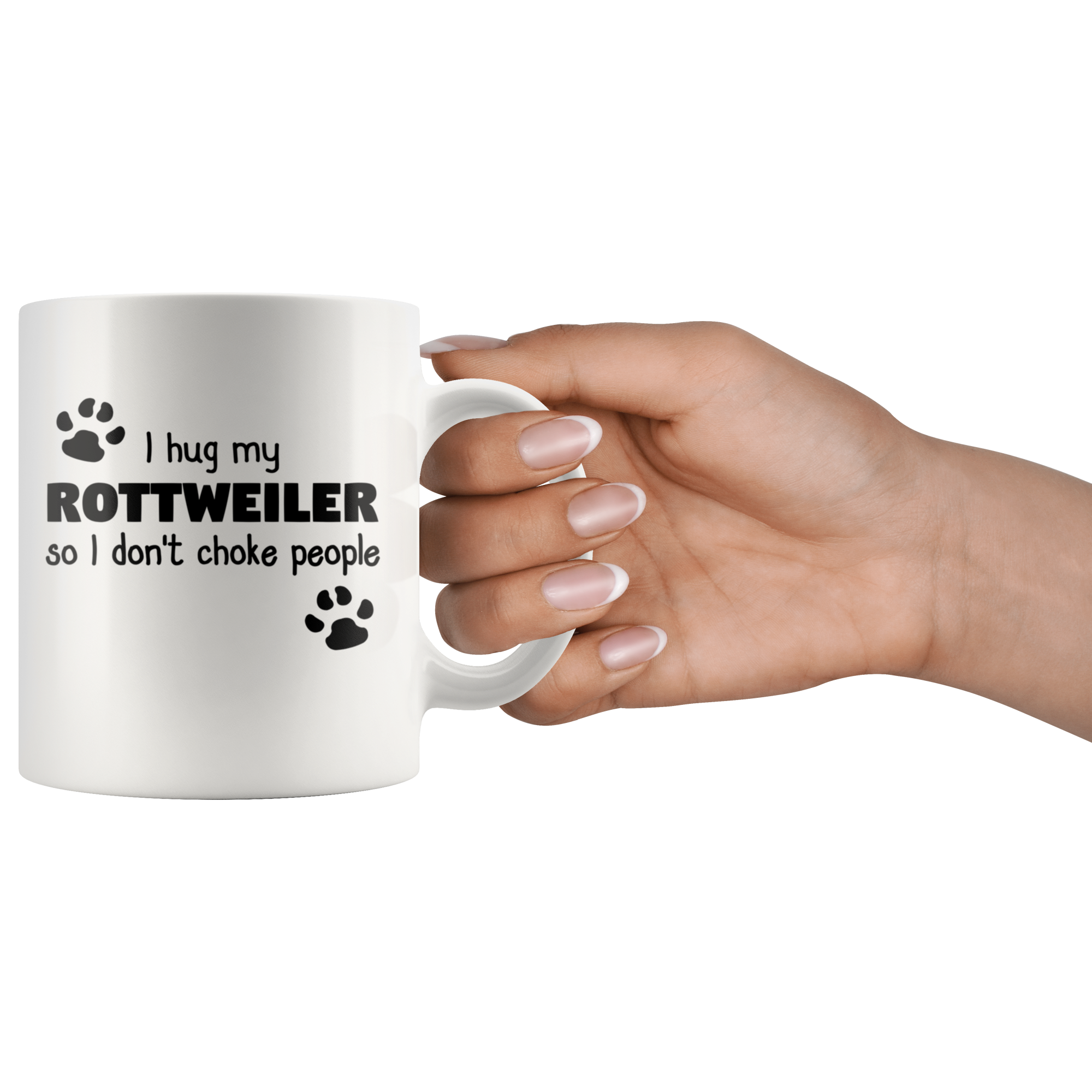 I Hug My Rottweiler Gift, Christmas, Birthday Present, White Mug 11oz