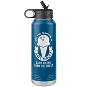 Oh, you wanted a soft serve? Water Bottle 32oz