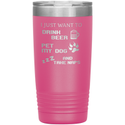 Drink beer and take naps 20oz Tumbler