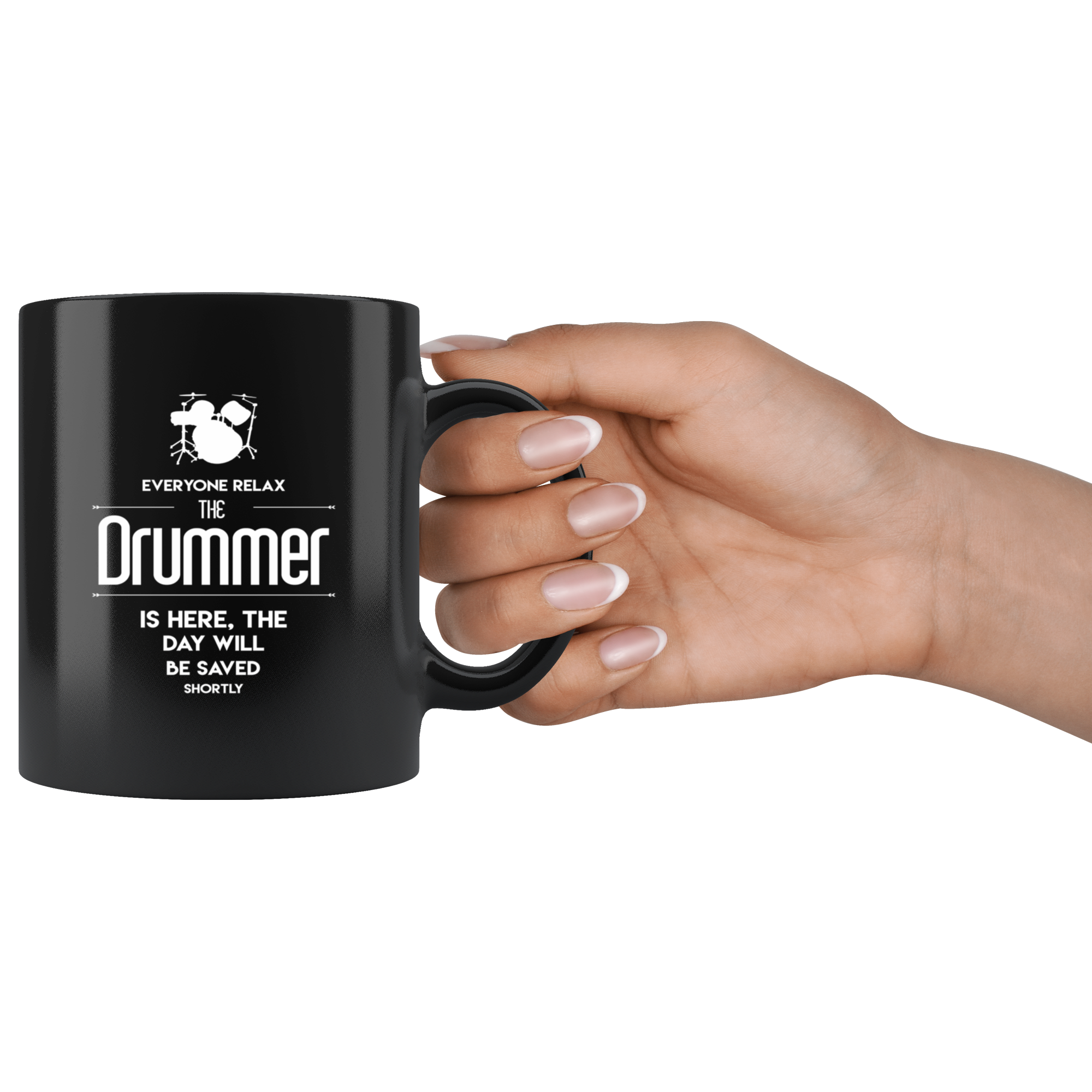 Drum,Drums, Drum Gift, Drummer -Everyone relax - Black Coffee Mug, Tea Cup, Christmas Gift, Birthday Present