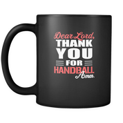 Dear Lord, thank you for Handball Amen.